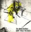 7inch Vinyl Single - The Almost Brothers - Don't Pass The Buck