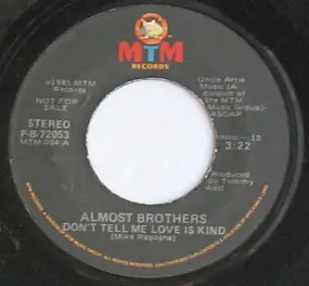 Almost Brothers - Don't Tell Me Love Is Kind