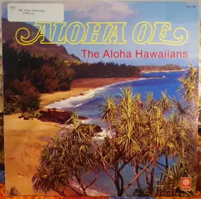 The Aloha Hawaiians - Aloha Oe