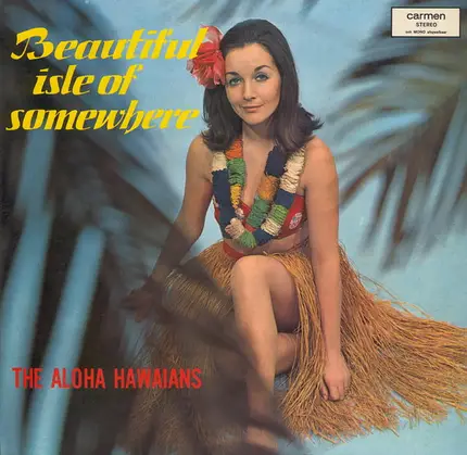 The Aloha Hawaiians - Beautiful Isle Of Somewhere
