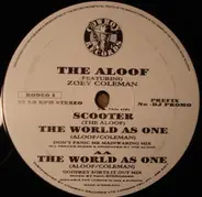 The Aloof Featuring Zoey Coleman - Scooter / The World As One