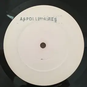 The Apollinaires - Envy The Love / Give It Up / Tear The Whole Thing Down / Ylang Ylang