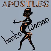 Apostles - Banko Woman