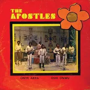 The Apostles - Onye Akpa / Oshi Onwu