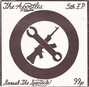 Apostles - Smash The Spectacle!