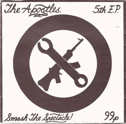 The Apostles - Smash The Spectacle!