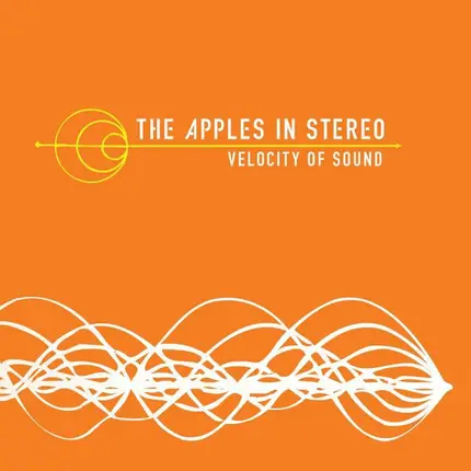 The Apples In Stereo - Velocity of Sound
