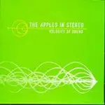 The Apples in Stereo - Velocity of Sound