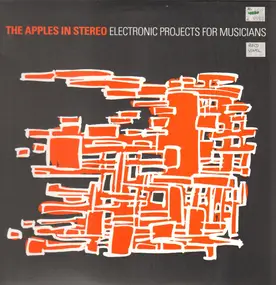 The Apples in Stereo - Electronic Projects For Musicians