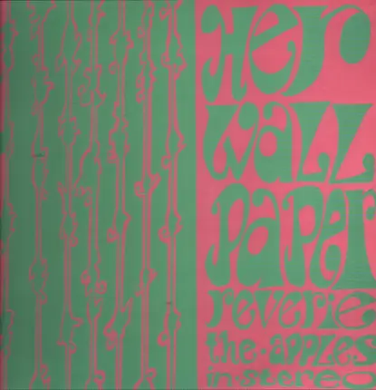 The Apples In Stereo - Her Wallpaper Reverie