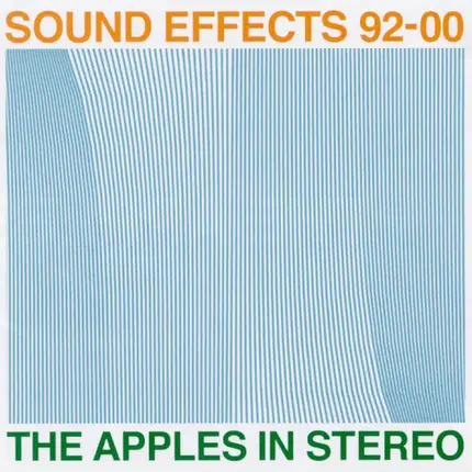 The Apples In Stereo - Sound Effects 92-00