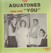 The Aquatones - Sing For You