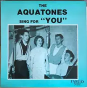 The Aquatones - The Aquatones Sing For 'You'