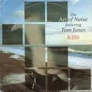 7inch Vinyl Single - The Art Of Noise Featuring Tom Jones - Kiss - Paper labels