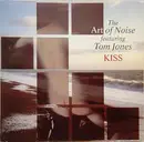 7inch Vinyl Single - The Art Of Noise - Kiss