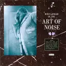 LP - The Art Of Noise - Who's Afraid Of The Art Of Noise