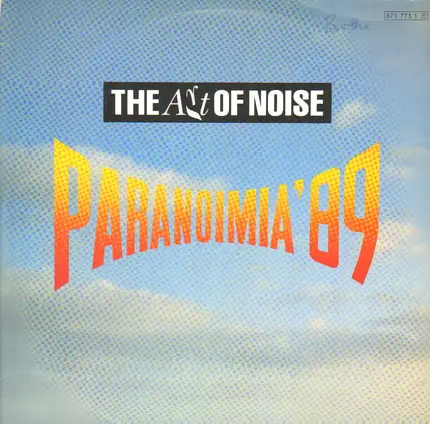 The Art Of Noise - Paranoimia '89
