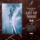 LP - The Art Of Noise - (Who's Afraid Of?) The Art Of Noise
