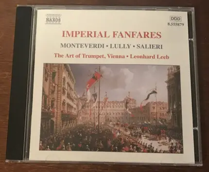 Monteverdi / Lully / Saliery - Imperial Fanfares