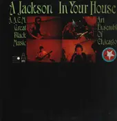 The Art Ensemble of Chicago - A.A.C.M., Great Black Music - A Jackson In Your House