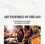 CD - The Art Ensemble Of Chicago - A Jackson In Your House / Message To Our Folks