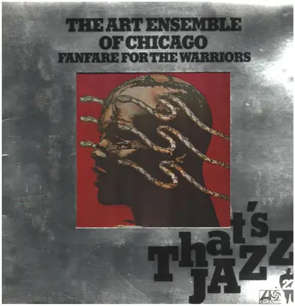 The Art Ensemble Of Chicago - Fanfare for the Warriors