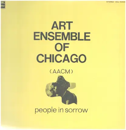 The Art Ensemble Of Chicago - People in Sorrow