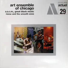 The Art Ensemble of Chicago - Reese and the Smooth Ones