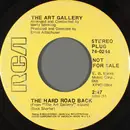 7inch Vinyl Single - The Art Gallery - The Hard Road Back
