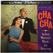 The Arthur Murray Orchestra - Arthur Murray's Music For Dancing - Cha Cha