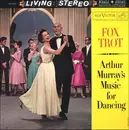 LP - The Arthur Murray Orchestra - Arthur Murray's Music For Dancing - Fox Trot
