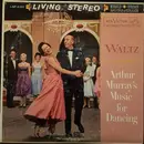 LP - The Arthur Murray Orchestra - Arthur Murray's Music For Dancing - Waltz
