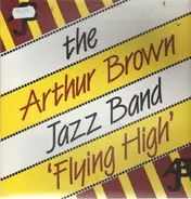 The Arthur Brown Jazz Band - Flying High