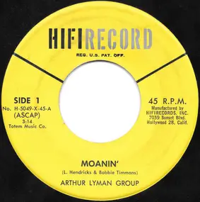 The Arthur Lyman Group - Moanin' / Aloha No Honolulu