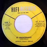 The Arthur Lyman Group - Et Maintenant / Swingin' Shepherd Blues