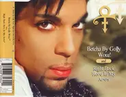 The Artist (Formerly Known As Prince) - Betcha By Golly Wow! / Right Back Here In My Arms