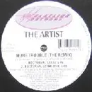 12'' - The Artist - More Trouble (The Remix)