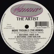 The Artist - More Trouble (The Remix)