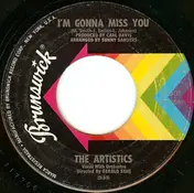 The Artistics - I'm Gonna Miss You / Hope We Have