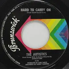 The Artistics - Hard To Carry On / Trouble, Heartache And Pain