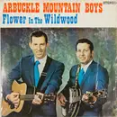 LP - The Arbuckle Mountain Boys - Flower In The Wildwood