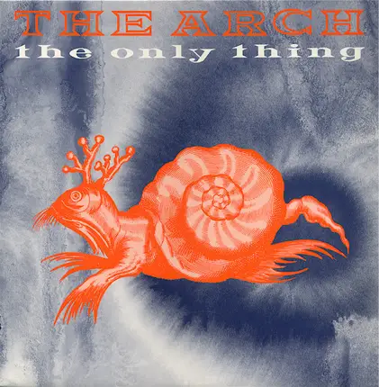 The Arch - The Only Thing