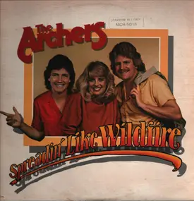 Archers - Spreadin' Like Wildfire