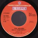 7inch Vinyl Single - The Archies - Who's Your Baby?