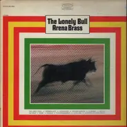 The Arena Brass - The Lonely Bull