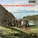 LP - The Argyll And Sutherland Highlanders - Argylls On The March