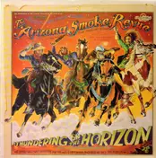 The Arizona Smoke Revue - A Thundering On The Horizon