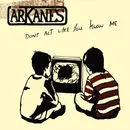 CD - The Arkanes - Don't Act Like You Know Me