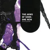Arms of Someone New - Tape Recordings 1983-1985