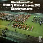 Double LP - The Army Benevolent Fund - Military Musical Pageant 1975 Wembley Stadium